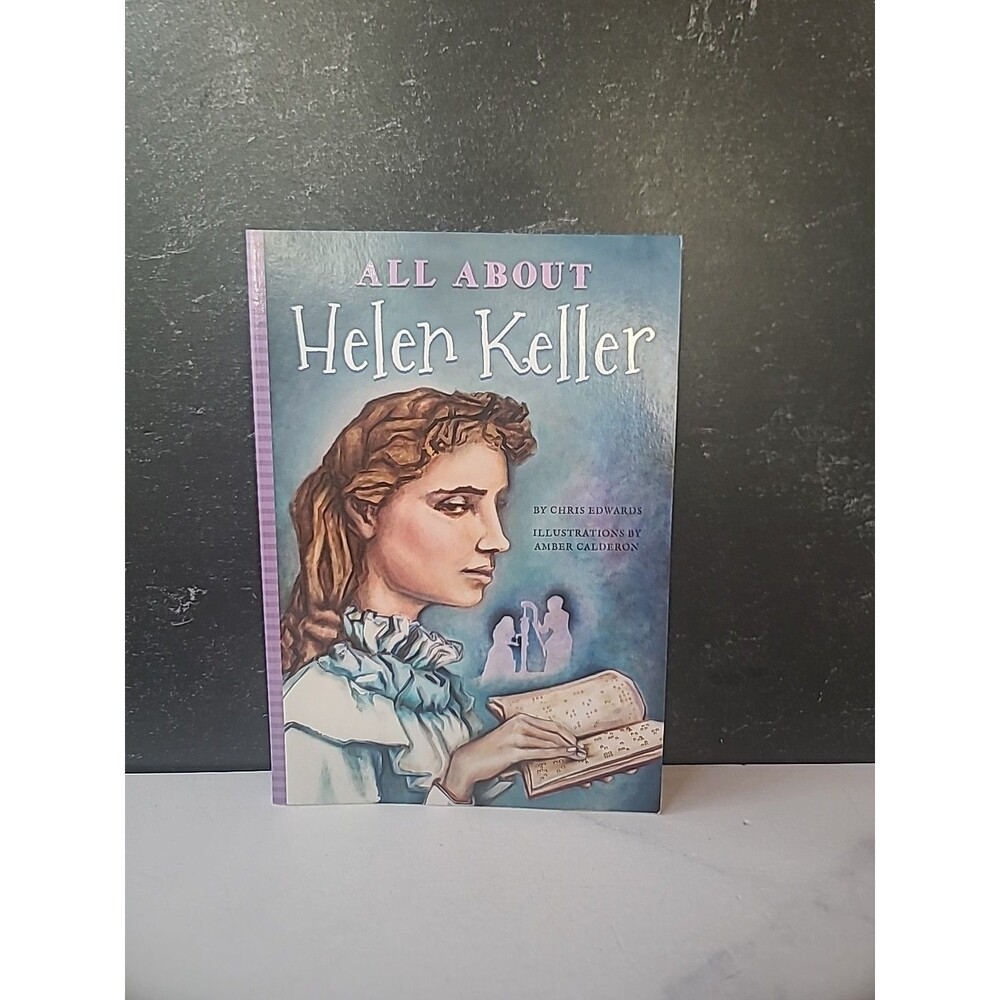 All about Helen Keller by Chris Edwards (2018, Trade Paperback)